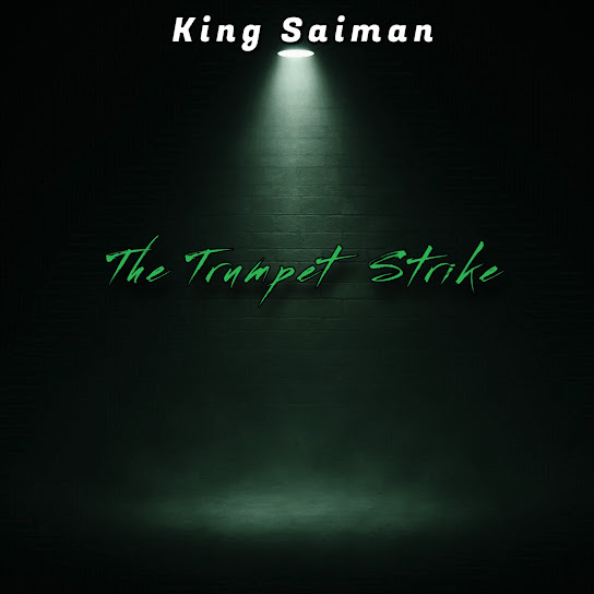 King Saiman – The Trumpet Strike King Saiman – The Trumpet Strike