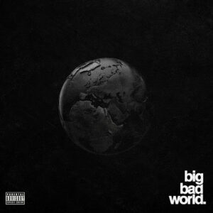 Ajebutter22 – Big Bad World EP