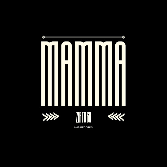 Zirto 68 – Mamma (Instrumental) Zirto 68 – Mamma (Instrumental)