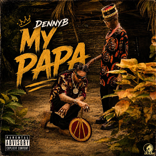DennyB – My Papa DennyB – My Papa