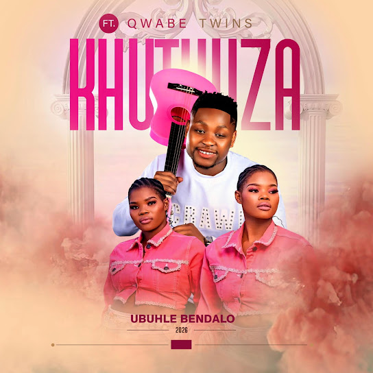 Khuthuza – UBUHLE BENDALO Khuthuza – UBUHLE BENDALO