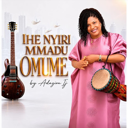 Adazion Ij – Ihe Nyiri Mmadu Omume Adazion Ij – Ihe Nyiri Mmadu Omume