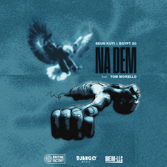 Seun Kuti – Na Dem Seun Kuti – Na Dem