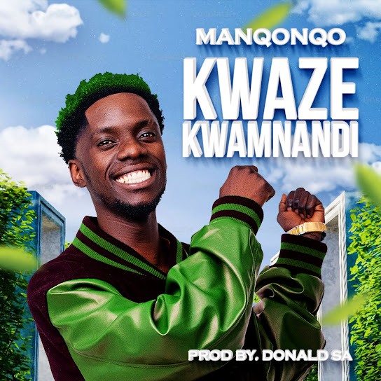 Manqonqo – Kwaze Kwamnandi Manqonqo – Kwaze Kwamnandi