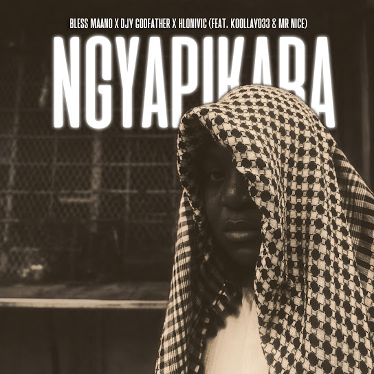 Bless Maano – Ngyapikara Bless Maano – Ngyapikara