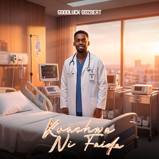 Goodluck Gozbert – Kuachwa ni faida Goodluck Gozbert – Kuachwa ni faida