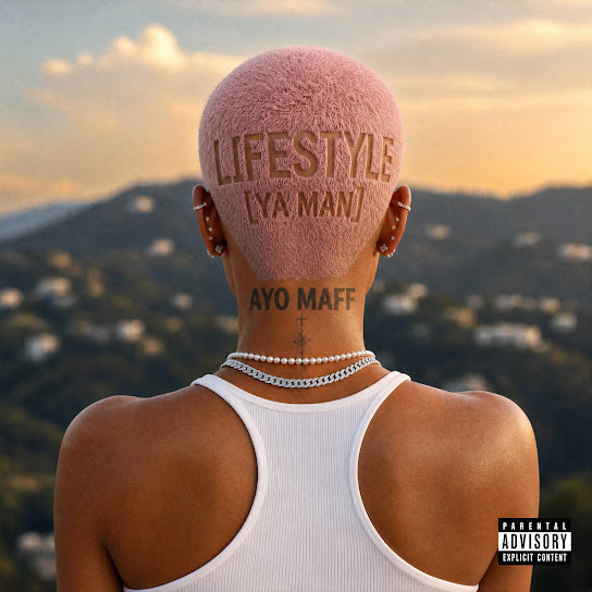 Ayo Maff – Lifestyle (YA MAN) Ayo Maff – Lifestyle (YA MAN)