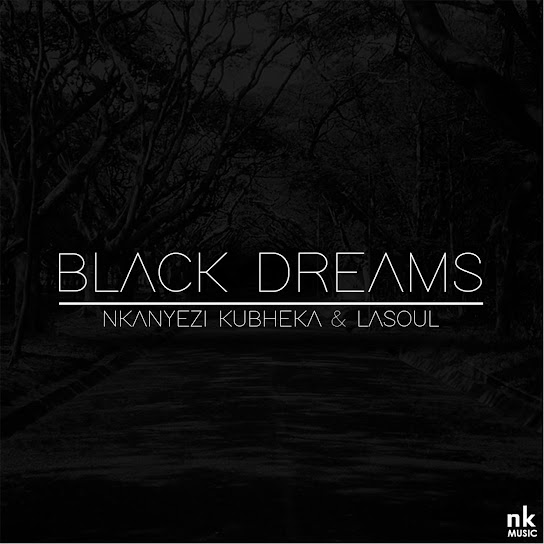 Nkanyezi Kubheka – Black Dreams Nkanyezi Kubheka – Black Dreams