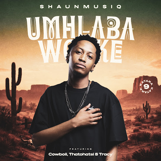 ShaunMusiq – Umhlaba Wonke (Katara 9) ShaunMusiq – Umhlaba Wonke (Katara 9)