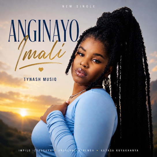 Tynash Musiq – Anginayo Imali 2.0 Tynash Musiq – Anginayo Imali 2.0