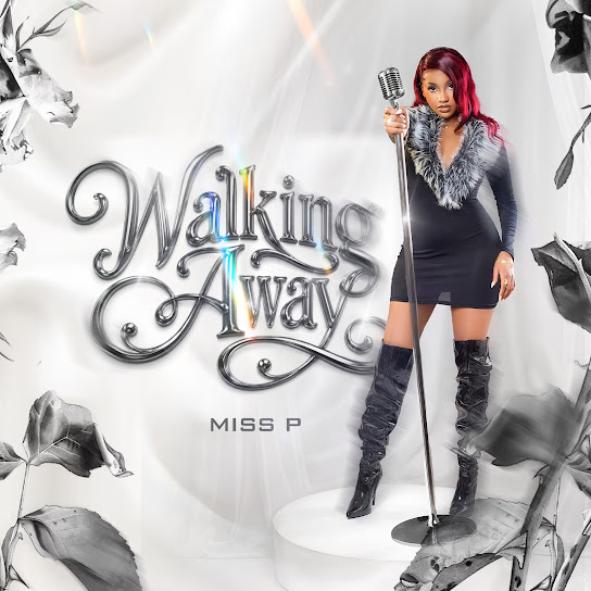 Miss P – Walking Away Miss P – Walking Away