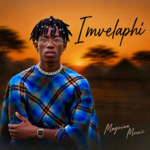 Magcina_Music - Imvelaphi