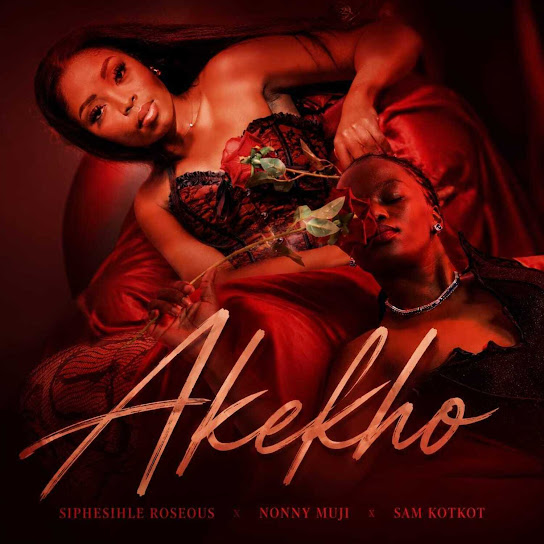 Siphesihle Roseous – Akekho Siphesihle Roseous – Akekho
