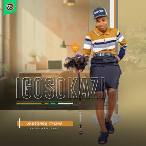 Igosokazi – Ukubonga Ithuna