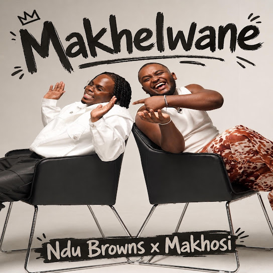Ndu Browns – Makhelwane Ndu Browns – Makhelwane