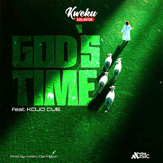 Kweku Darlington – God's Time Kweku Darlington – God's Time