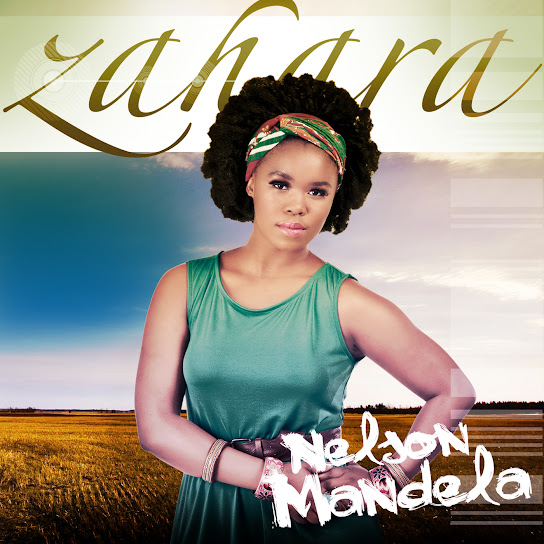 Zahara – Nelson Mandela Zahara – Nelson Mandela