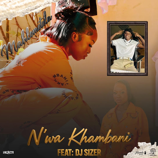 N'wa Khambani – Mahlometela N'wa Khambani – Mahlometela
