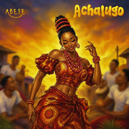 Abefe – Achalugo Abefe – Achalugo