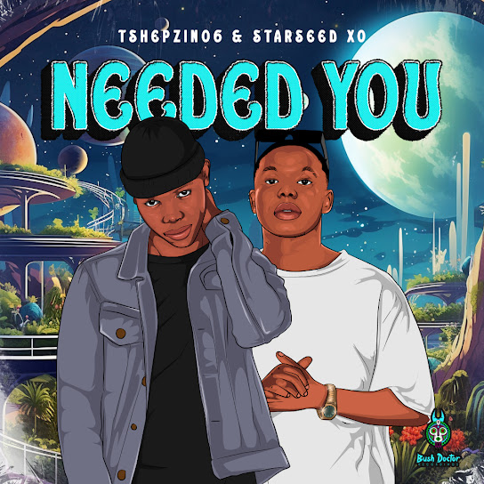 Tshepzin06 – Needed You Tshepzin06 – Needed You