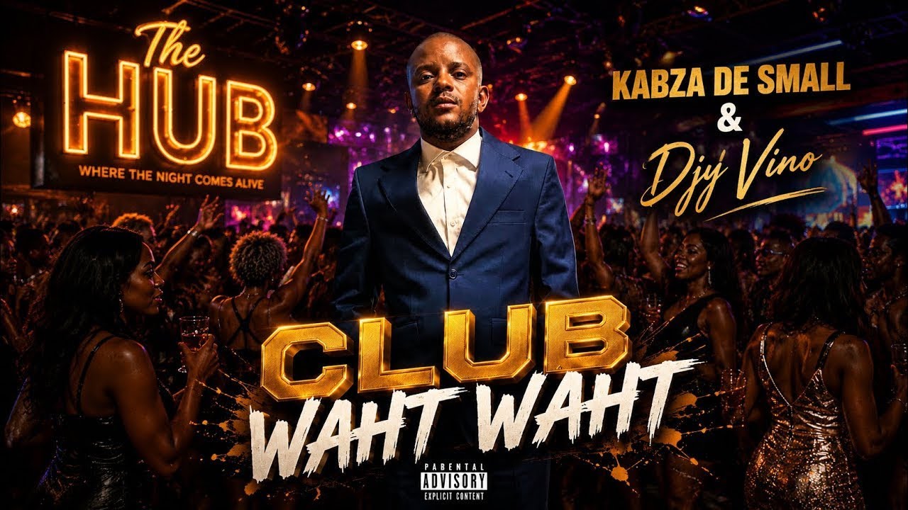 Kabza De Small – Club Waht Waht Kabza De Small – Club Waht Waht