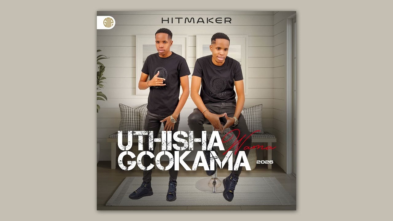 Thisha Wamagcokama – Hitmaker Thisha Wamagcokama – Hitmaker