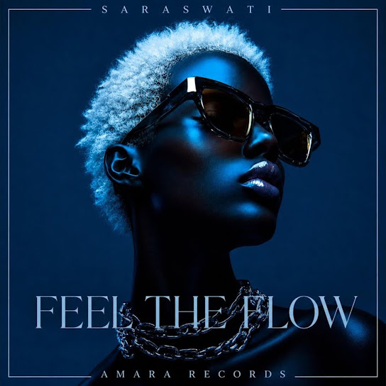 SARASWATI – Feel the Flow (Melodic Afro House) SARASWATI – Feel the Flow (Melodic Afro House)