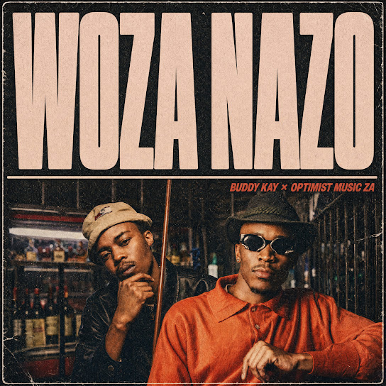Buddy Kay – Woza Nazo Buddy Kay – Woza Nazo