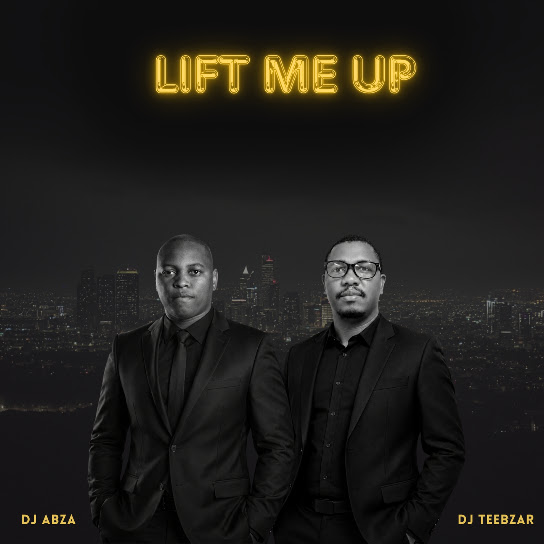 DJ Abza – Lift Me Up DJ Abza – Lift Me Up