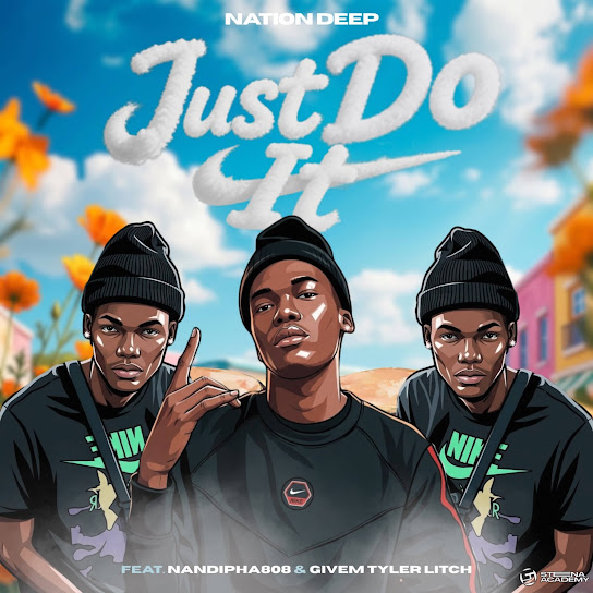 Nation Deep – Just Do It Nation Deep – Just Do It