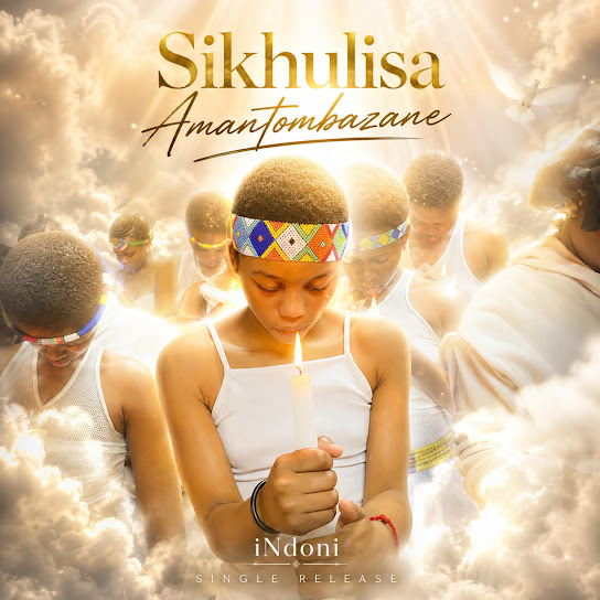 INdoni – Sikhulisa Amantombazane INdoni – Sikhulisa Amantombazane