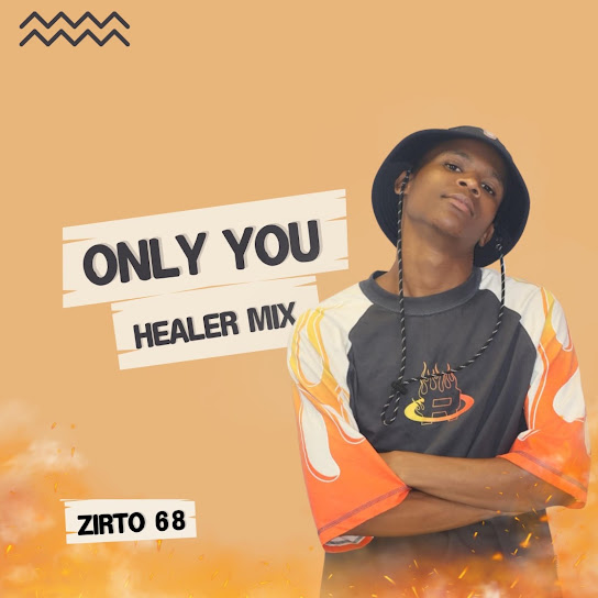 Zirto 68 – Only You (Healer Mix) Zirto 68 – Only You (Healer Mix)