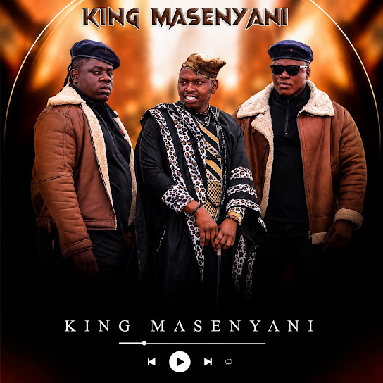 King Masenyani – King Masenyani King Masenyani – King Masenyani