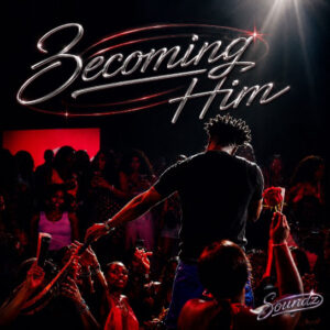 Soundz – Becoming HIM EP