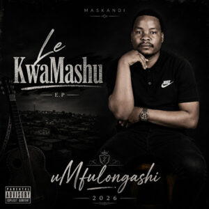 UMfulongashi – LE KWAMASHU
