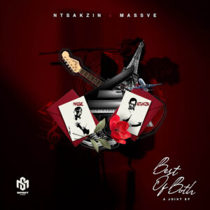 Ntsakzin & Massve – Best of Both