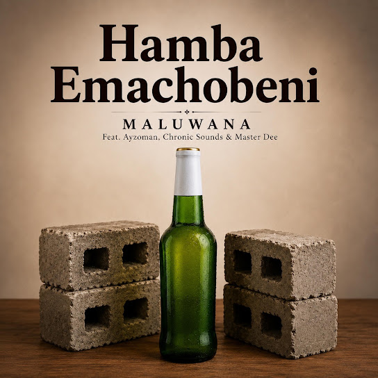 Maluwana – Hamba Emachobeni Maluwana – Hamba Emachobeni