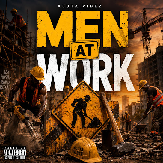 ALUTA VIBEZ – Men At Work ALUTA VIBEZ – Men At Work