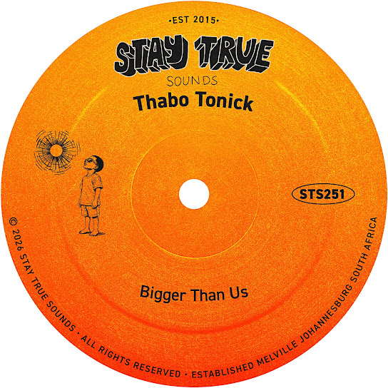 Thabo Tonick – Bigger Than Us Thabo Tonick – Bigger Than Us