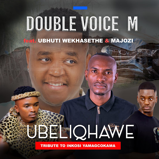 DOUBLE VOICE M – Ubeliqhawe DOUBLE VOICE M – Ubeliqhawe