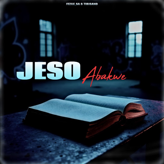 Fezile_SA – Jeso Abakwe Fezile_SA – Jeso Abakwe