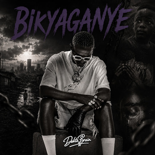 Dokta Brain – Bikyaganye Dokta Brain – Bikyaganye