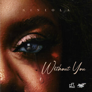 Niniola Without You EP