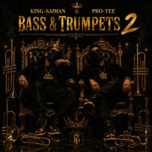 Pro-Tee – Bass & Trumpets 2 (Bring Back Our Trumpet)