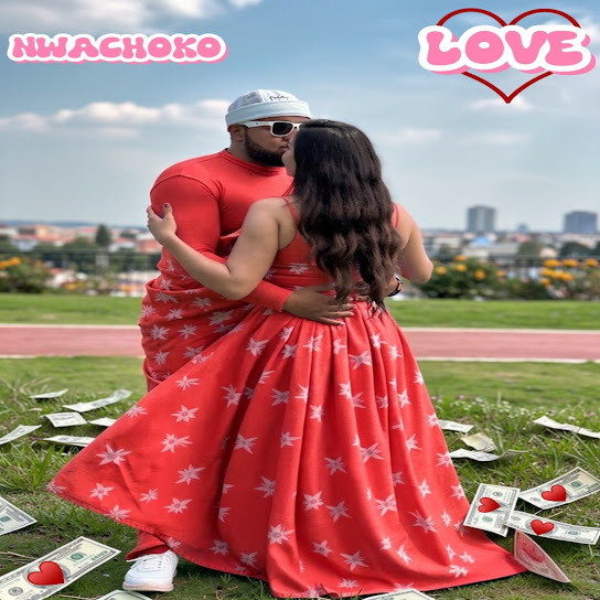 Nwachoko – Love Nwachoko – Love