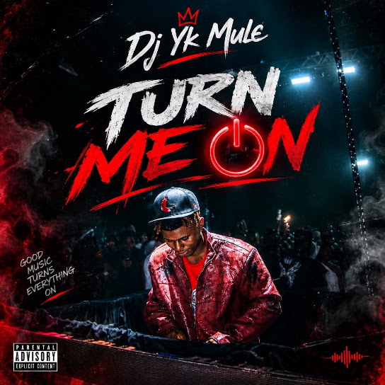 Dj Yk Mule – Turn me on Dj Yk Mule – Turn me on