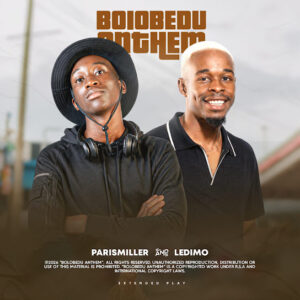 ParisMiller & Ledimo – Bolobedu Anthem