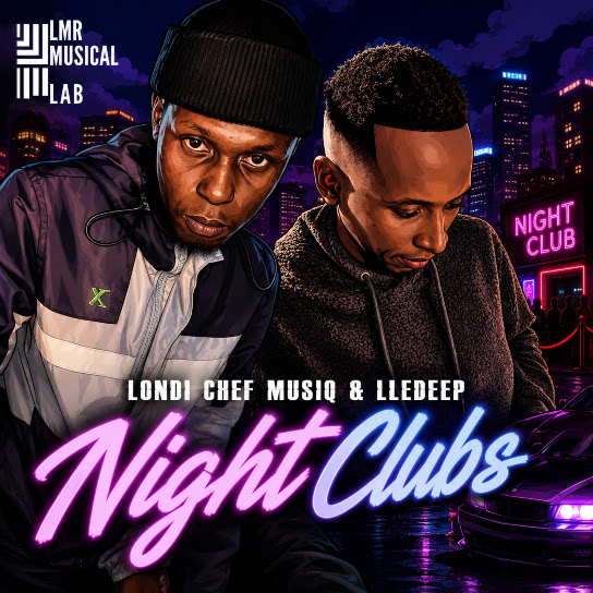 Londi Chef Musiq – Night Clubs Londi Chef Musiq – Night Clubs