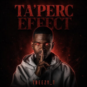 Treezy_T – TaPerc Effect
