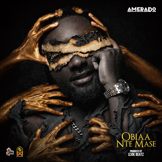 Amerado – Obiaa Nte Mase Amerado – Obiaa Nte Mase